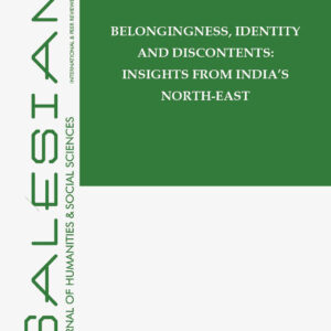 Belongingness, Identity and Discontents: Insights from India’s North-East